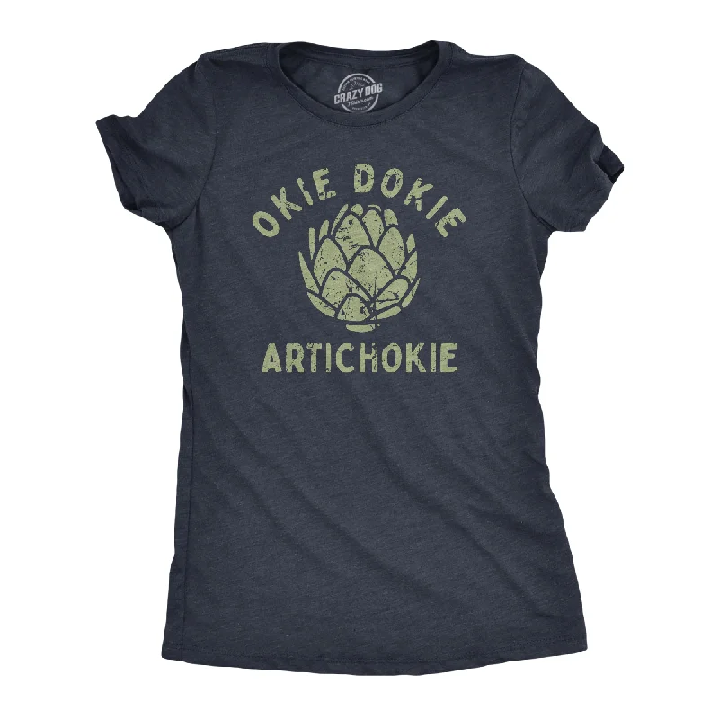 Okie Dokie Artichokie Women's T Shirt