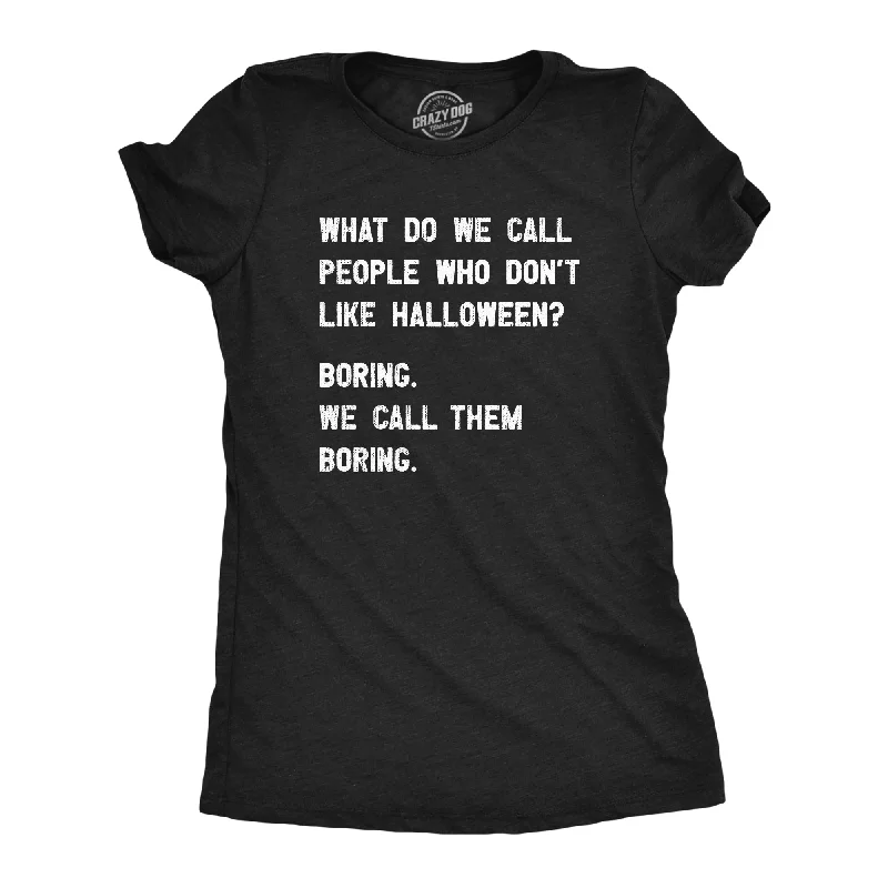 People Who Dont Like Halloween Women's T Shirt