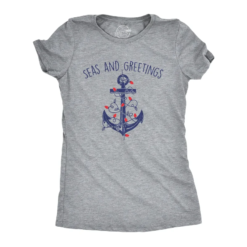 Seas And Greetings Women's T Shirt